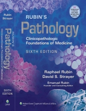 Rubin’s Pathology: Clinicopathologic Foundations of Medicine