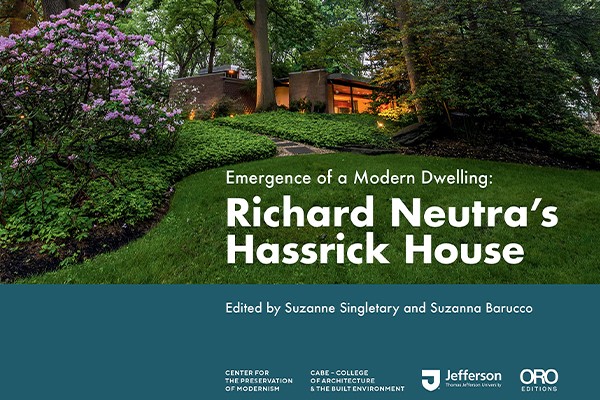 Emergence of a Modern Dwelling: Richard Neutra’s Hassrick House