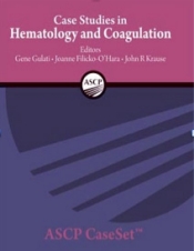 Case Studies in Hematology and Coagulation