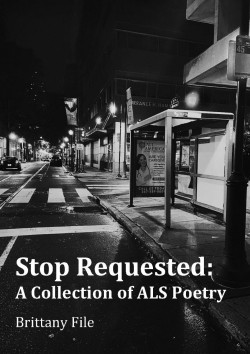 Stop Requested: A Collection of ALS Stories